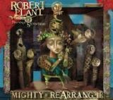 Robert Plant and the Strange Sensation - Mighty Rearranger