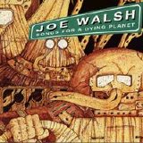 Joe Walsh - Songs For A Dying Planet