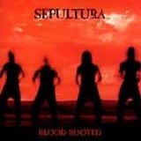 Sepultura - Blood-Rooted