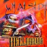 W.A.S.P. - Helldorado