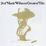 Hank Williams - Hank Williams - 24 Greatest Hits