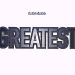 Duran Duran - Greatest