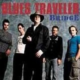Blues Traveler - Bridge (ECD)