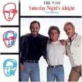 The Who - Saturday Night's Alright (For Fighting)