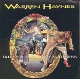 Warren Haynes - Tales Of Ordinary Madness