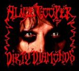 Alice Cooper - Dirty Diamonds