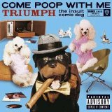 Triumph The Insult Comic Dog - Come Poop With Me (Bonus DVD)