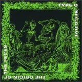 Type O Negative - The Origin Of The Feces