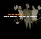 Robert Bradley's Blackwater Surprise - Time To Discover