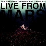 Ben Harper And The Innocent Criminals - Live From Mars - Disc 2
