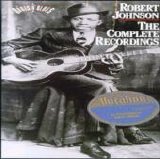 Robert Johnson - The Complete Recordings