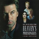 Various artists - Heaven's Prisoners: Music From The Motion Picture - A Blues Compilation