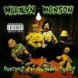 Marilyn Manson - Portrait Of An American Family