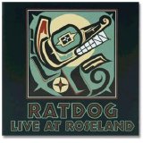 Ratdog - Live At Roseland - Disc 2