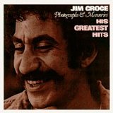 Jim Croce - Photographs & Memories: His Greatest Hits