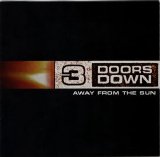 3 Doors Down - Away From The Sun