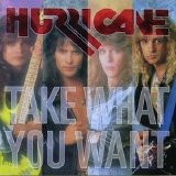 Hurricane - Take What You Want (Remaster)