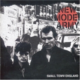 New Model Army - Small Town England