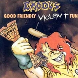Exodus - Good Friendly Violent Fun