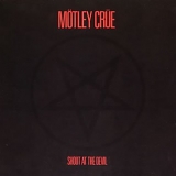 Mötley Crüe - Shout At The Devil