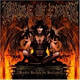 Cradle Of Filth - Bitter Suites to Succubi