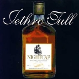 Jethro Tull - Nightcap - The Unreleased Masters 1973 - 1991