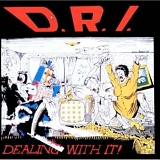 Dirty Rotten Imbeciles - Dealing With It