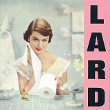 Lard - Pure Chewing Satisfaction