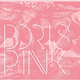 Boris - Pink
