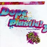 Various artists - Dope On Plastic! 3