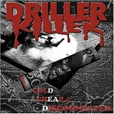 Driller Killer - Cold, Cheap & Disconnected