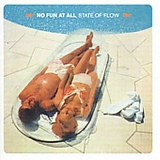 No Fun At All - State of Flow