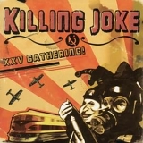 Killing Joke - XXV Gathering: Let Us Prey