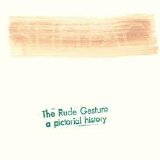 Shellac - The Rude Gesture (A Pictorial History)