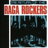 Raga Rockers - The Return Of The Raga Rockers