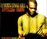 Lynden David Hall - Crescent Moon