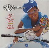 Monica - Why I Love You So Much/Ain't Nobody