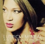 Lutricia McNeal - Aint That Just The Way