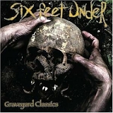 Six Feet Under - Graveyard Classics