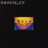 Shihad - Killjoy