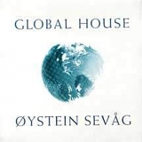 Øystein Sevåg - Global House