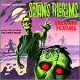 Satan's Pilgrims - Creature Feature