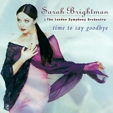 Sarah Brightman & Andrea Bocelli - - Time To Say Goodbye