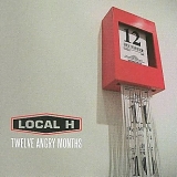 Local H - 12 Angry Months