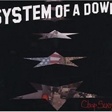 System Of A Down - Chop Suey!