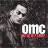 OMC - How Bizarre