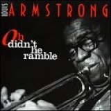 Armstrong, Louis - Oh Didn't He Ramble