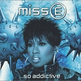 Elliott, Missy - Miss E ...So Addictive