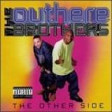 Outhere Brothers, The - Other Side, The