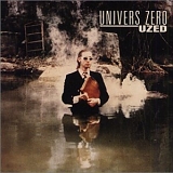 Univers Zero - Uzed
